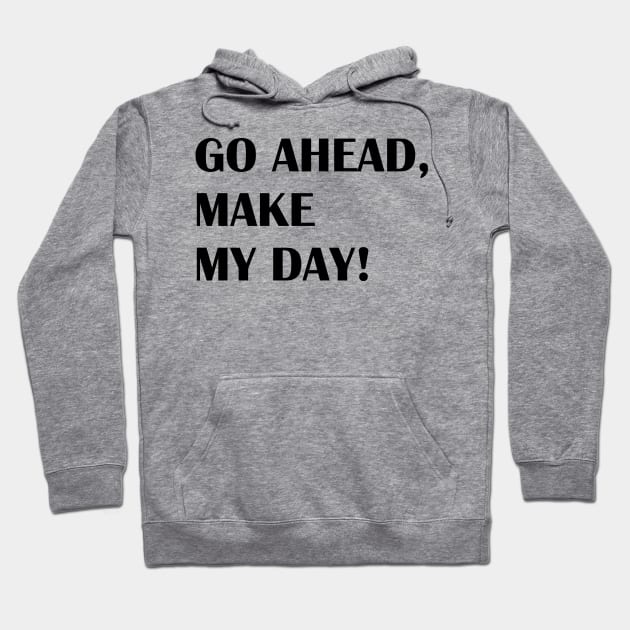 GO AHEAD Hoodie by mabelas